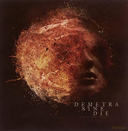 Demetra Sine die: a Quiet Land of Fear [Winyl]