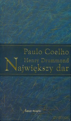 Największy Dar (tw) - Paulo Coelho, Henry Drummond [KSIĄŻKA]