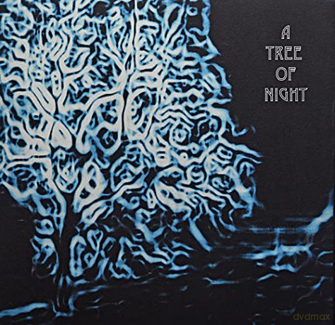 A Tree of Night: A Tree of Night [Winyl]