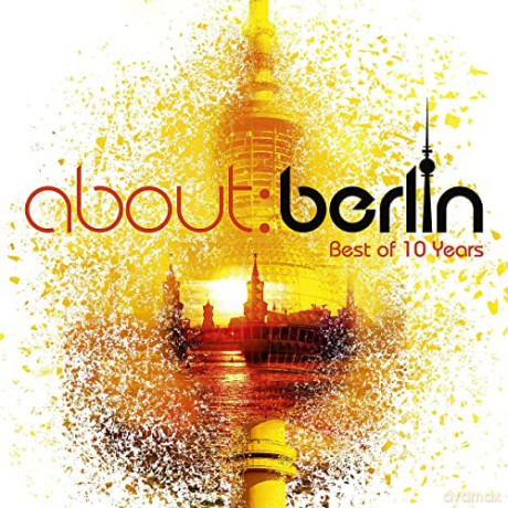 About:Berlin-Best of 10 Years [4xWinyl]