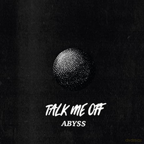 Talk Me Off: Abyss [Winyl]