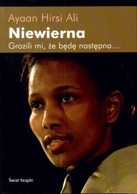 Niewierna - Ayaan Hirsi Ali [KSIĄŻKA]