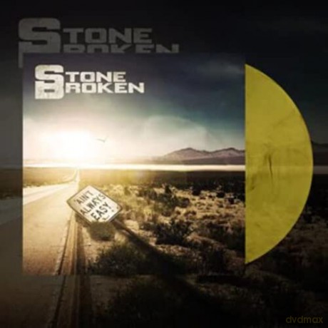 Stone Broken: Ain't Always Easy-140-Gram (Yellow) [Winyl]