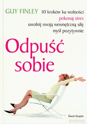 Odpuść Sobie - Guy Finley [KSIĄŻKA]