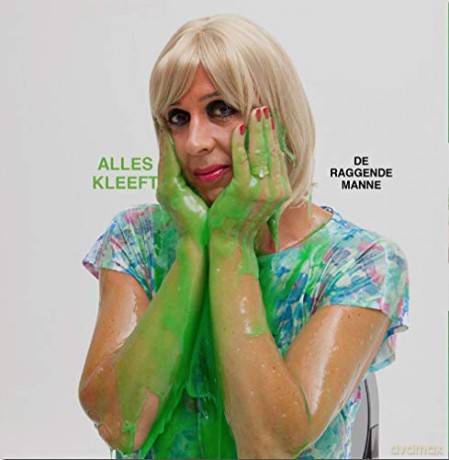 De Raggende Manne: Alles Kleeft [2xWinyl]