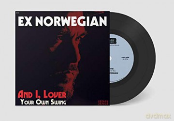 Ex Norwegian: and I, Lover/Your Own Swing [Winyl]