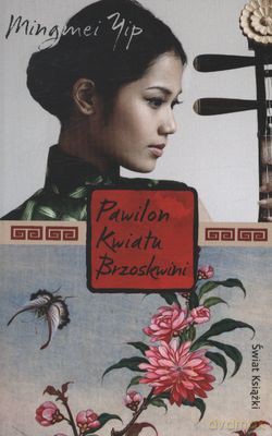 Pawilon Kwiatu (br) - Mingmei Yip [KSIĄŻKA]