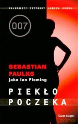 Piekło Poczeka - Sebastian Faulks [KSIĄŻKA]