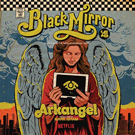 Mark Isham: Arkangel-Black Mirror soundtrack [Winyl]