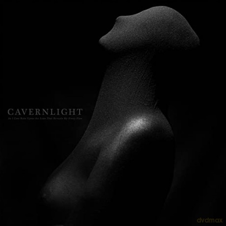 Cavernlight: As I Cast Ruin Upon The Lens That Reveals My Every Flaw [Winyl]