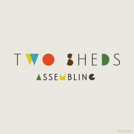 Two Sheds: Assembling [Winyl]