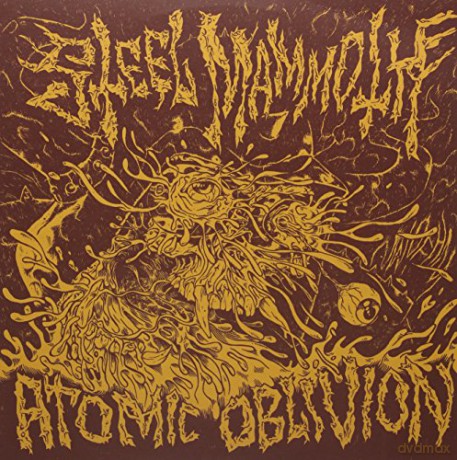 Steel Mammoth: Atomic Oblivion [Winyl]