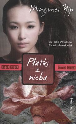 Płatki Z Nieba (wyd. kieszonkowe) - Mingmei Yip [KSIĄŻKA]