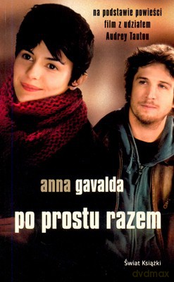 Po Prostu Razem - Anna Gavalda [KSIĄŻKA]