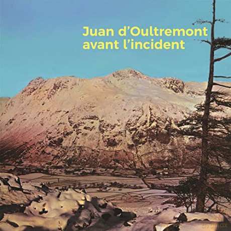 Juan d'Oultremont: Avant l'Incident [Winyl]