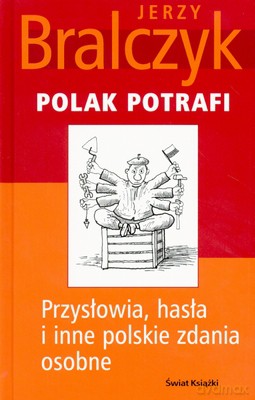 Polak Potrafi - Jerzy Bralczyk [KSIĄŻKA]