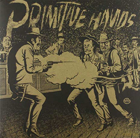 Primitive Hands: Bad Men in The Grave [Winyl]