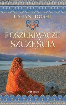 Poszukiwacze Szczęścia - Tishani Doshi [KSIĄŻKA]