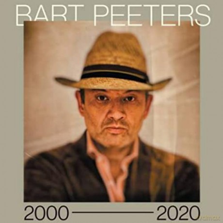 Peeters, Bart: Bart Peeters 2000-2020 [Winyl]
