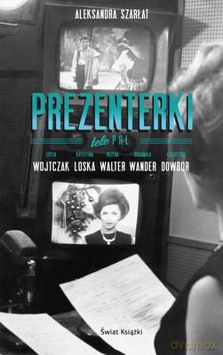 Prezenterki (tw) - Aleksandra Szarłat [KSIĄŻKA]