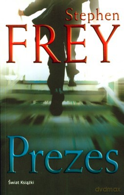 Prezes - Stephen Frey [KSIĄŻKA]