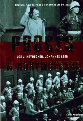 Proces W Norymberdze (tw) - Joe J. Heydecker, Johannes Leeb [KSIĄŻKA]