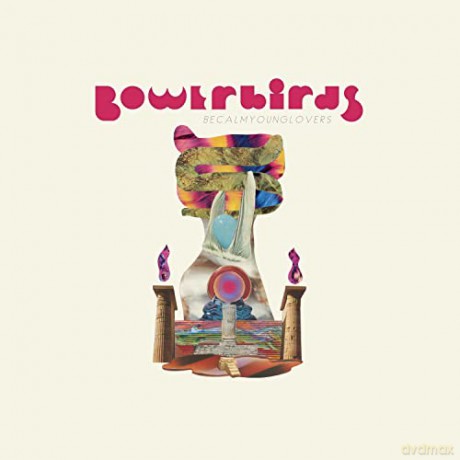 Bowerbirds: Becalmyounglovers-Vinyle Turquoise [Winyl]
