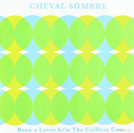 Cheval Sombre: Been a Lover/The Calfless Cow [Winyl]