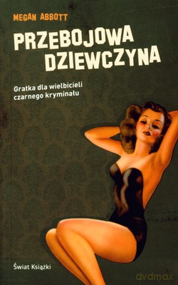 Przebojowa Dziewczyna - Megan Abbott [KSIĄŻKA]