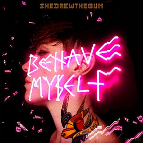 She Drew the Gun: Behave Myself [Winyl]