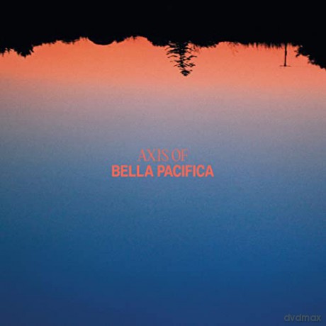 Axis of: Bella Pacifica [Winyl]