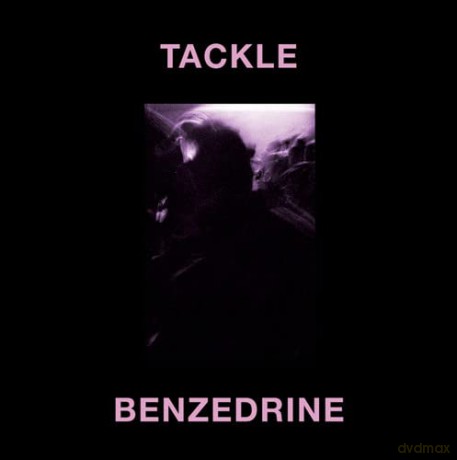 Tackle: Benzedrine [Winyl]