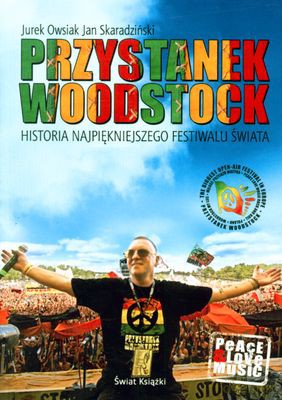 Przystanek Woodstock - Jan Skaradziński, Jurek Owsiak [KSIĄŻKA]