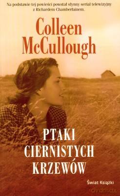Ptaki Ciernistych Krzewów - Colleen Mccullough [KSIĄŻKA]