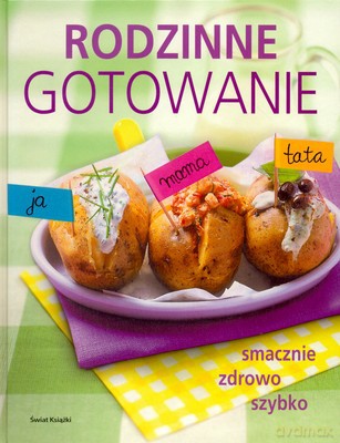 Rodzinne Gotowanie (tw) - Opracowaniie Zbiorowe [KSIĄŻKA]