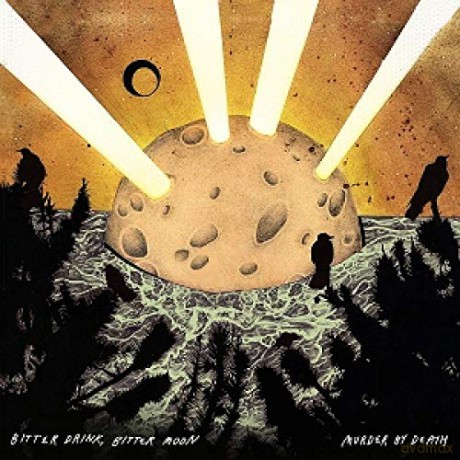 Murder By Death: Bitter Drink, Bitter Moon [Winyl]