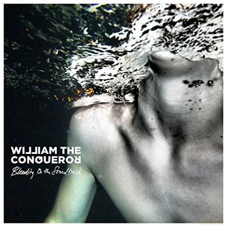 William the Conqueror: Bleeding on The Soundtrack [Winyl]