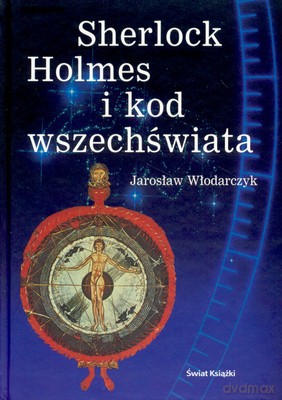 Sherlock Holmes I Kod Wszechświata (tw) - Jarosław Włodarczyk [KSIĄŻKA]
