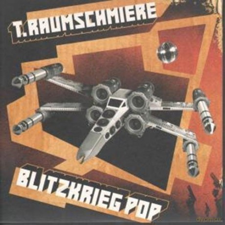 T Raumschmiere: Blitzkreig Pop [Winyl]
