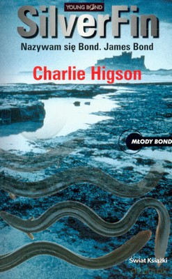 Silverfin - Charlie Higson [KSIĄŻKA]