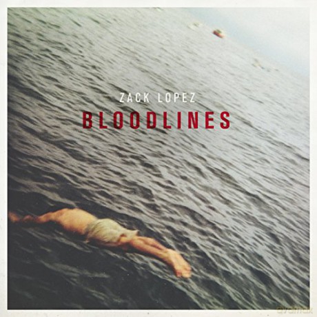 Zack Lopez: Bloodlines [Winyl]