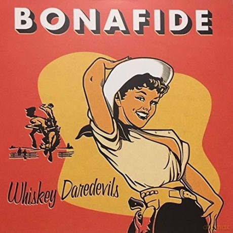Whiskey Daredevils: Bonafide [Winyl]