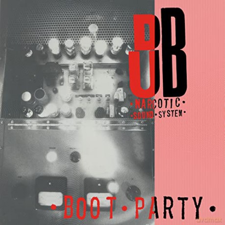 Dub Narcotic Sound System: Boot Party/Deep Red [Winyl]