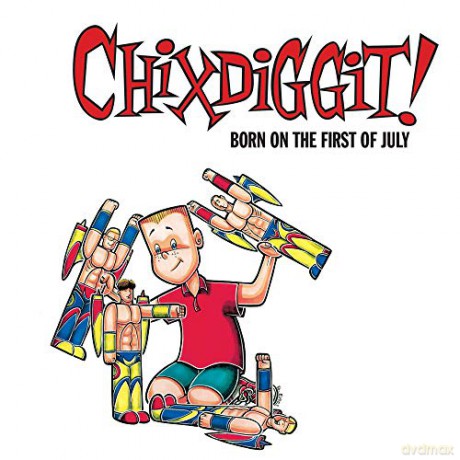 Chixdiggit: Born on The First of July [Winyl]