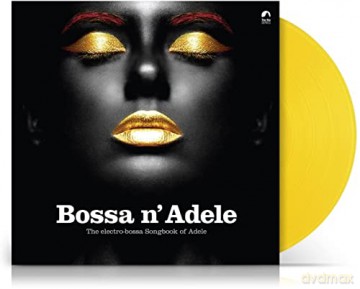 Adele: Bossa N Adele/Vinyle Jaune Audiophile [Winyl]