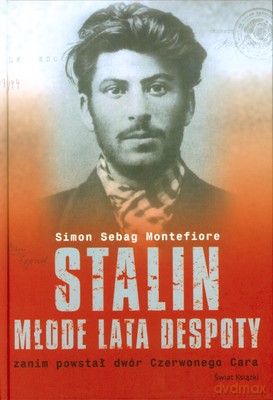 Stalin Młode Lata Despoty (tw) - Simon Sebag Montefiore [KSIĄŻKA]