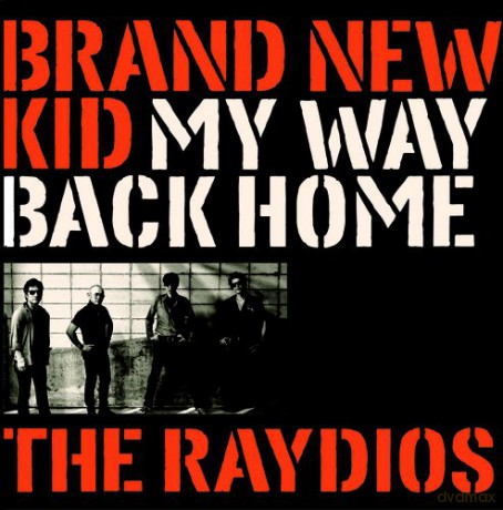 Raydios: Brand New Kid B/W My Way Back Home [Winyl]
