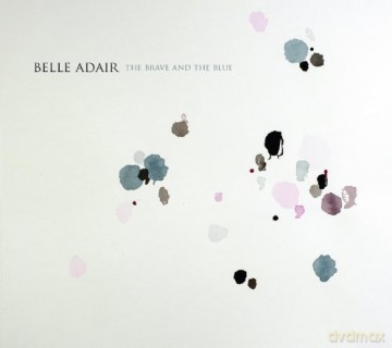 Belle Adair: Brave and The Blue [Winyl]