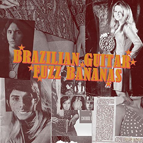 Multi-Artistes: Brazilian Guitar Fuzz Bananas-Tropicalista Psychedelic [2xWinyl]