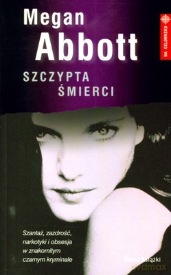 Szczypta Śmierci - Megan Abbott [KSIĄŻKA]